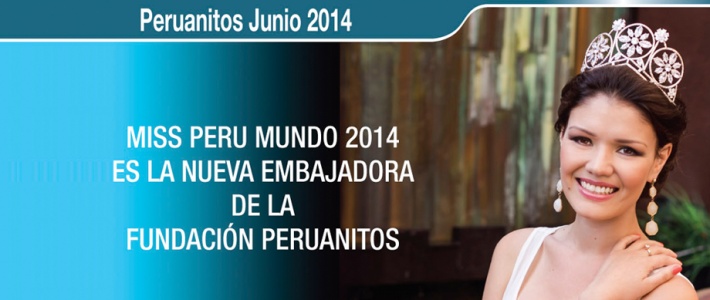 New Ambassador Peruanitos Foundation